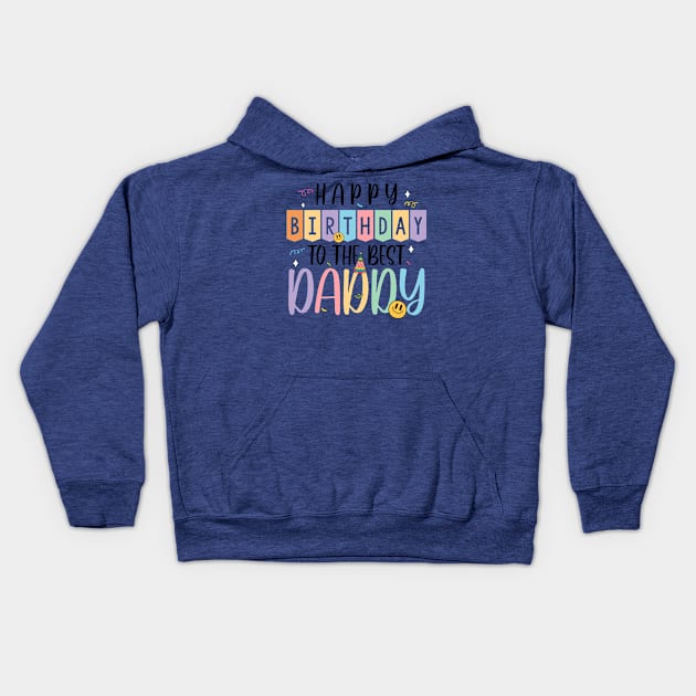 Happy Birthday To The Best Daddy Gift For Men Father day Kids Hoodie by tearbytea